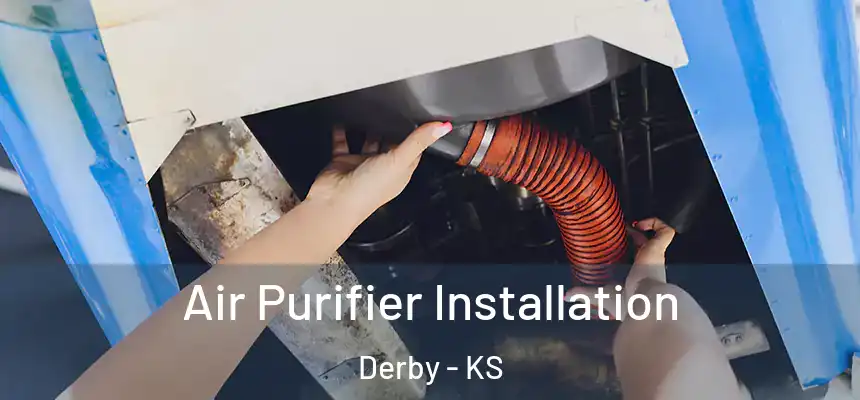  Air Purifier Installation Derby - KS